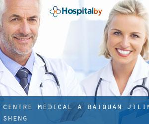 Centre médical à Baiquan (Jilin Sheng)