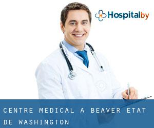 Centre médical à Beaver (État de Washington)