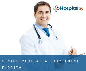 Centre médical à City Point (Florida)