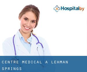 Centre médical à Lehman Springs