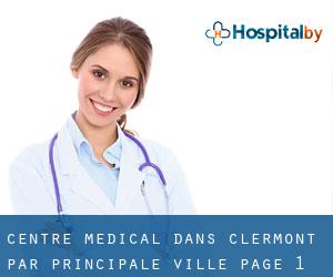Centre médical dans Clermont par principale ville - page 1