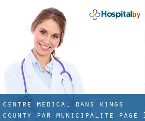 Centre médical dans Kings County par municipalité - page 1