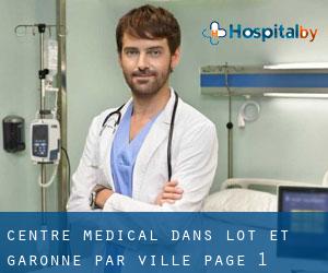 Centre médical dans Lot-et-Garonne par ville - page 1