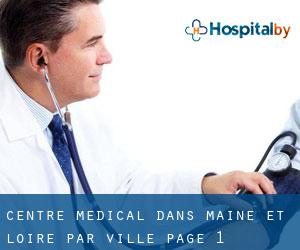 Centre médical dans Maine-et-Loire par ville - page 1