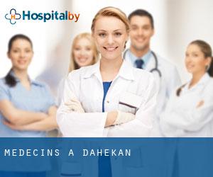 Médecins à Dahekan