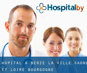 hôpital à Berzé-la-Ville (Saône-et-Loire, Bourgogne)
