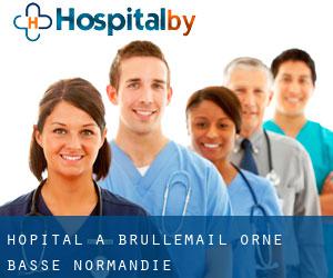 hôpital à Brullemail (Orne, Basse-Normandie)