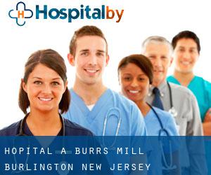 hôpital à Burrs Mill (Burlington, New Jersey)