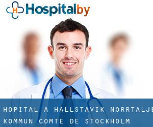 hôpital à Hallstavik (Norrtälje Kommun, Comté de Stockholm)