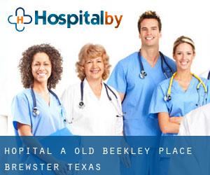 hôpital à Old Beekley Place (Brewster, Texas)