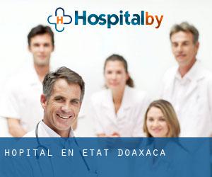hôpital en État d'Oaxaca