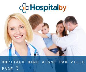 hôpitaux dans Aisne par ville - page 3