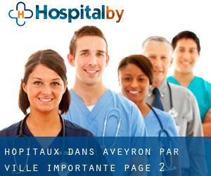 hôpitaux dans Aveyron par ville importante - page 2