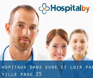 hôpitaux dans Eure-et-Loir par ville - page 25