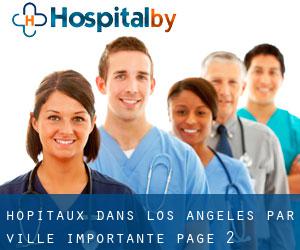 hôpitaux dans Los Angeles par ville importante - page 2