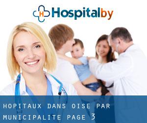 hôpitaux dans Oise par municipalité - page 3