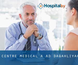 Centre médical à Ad Daqahlīyah