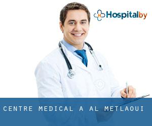 Centre médical à Al Metlaoui