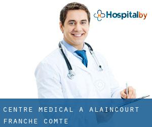 Centre médical à Alaincourt (Franche-Comté)