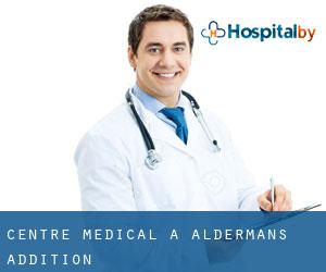 Centre médical à Aldermans Addition