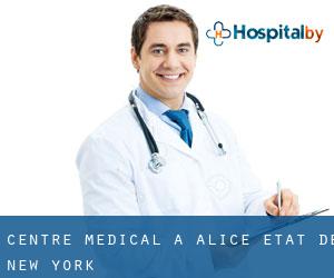 Centre médical à Alice (État de New York)