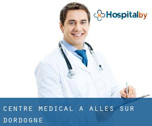 Centre médical à Alles-sur-Dordogne
