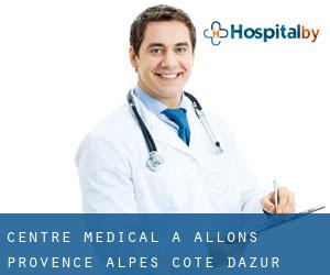 Centre médical à Allons (Provence-Alpes-Côte d'Azur)