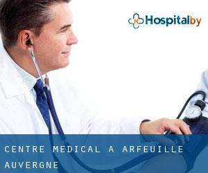 Centre médical à Arfeuille (Auvergne)