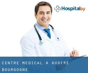 Centre médical à Augère (Bourgogne)