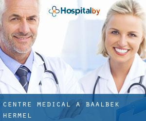 Centre médical à Baalbek-Hermel