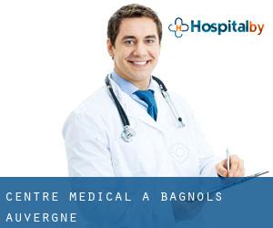Centre médical à Bagnols (Auvergne)