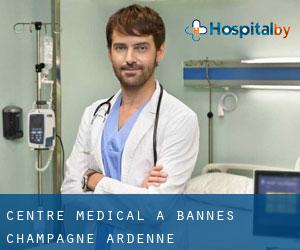 Centre médical à Bannes (Champagne-Ardenne)