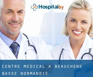 Centre médical à Beauchêne (Basse-Normandie)