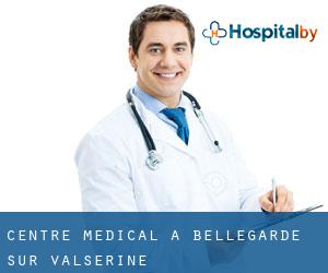 Centre médical à Bellegarde-sur-Valserine