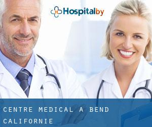 Centre médical à Bend (Californie)