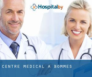 Centre médical à Bommes