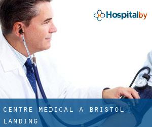 Centre médical à Bristol Landing