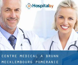 Centre médical à Brunn (Mecklembourg-Poméranie)