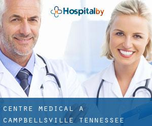 Centre médical à Campbellsville (Tennessee)