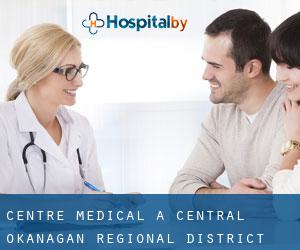 Centre médical à Central Okanagan Regional District