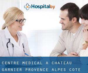 Centre médical à Château-Garnier (Provence-Alpes-Côte d'Azur)