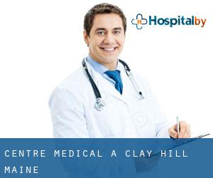 Centre médical à Clay Hill (Maine)