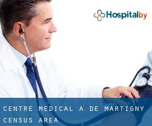 Centre médical à De Martigny (census area)