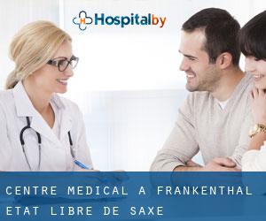 Centre médical à Frankenthal (État libre de Saxe)
