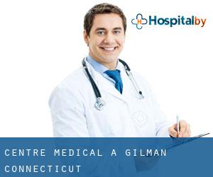 Centre médical à Gilman (Connecticut)