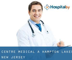 Centre médical à Hampton Lakes (New Jersey)