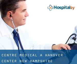 Centre médical à Hanover Center (New Hampshire)