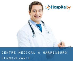 Centre médical à Harrisburg (Pennsylvanie)
