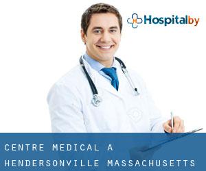 Centre médical à Hendersonville (Massachusetts)