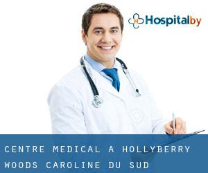 Centre médical à Hollyberry Woods (Caroline du Sud)